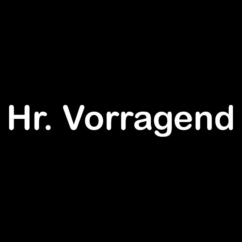 Hr. Vorragend