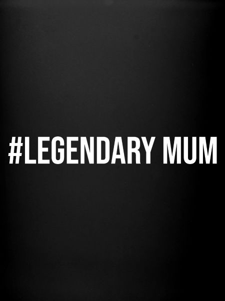 #Legendary Maman
