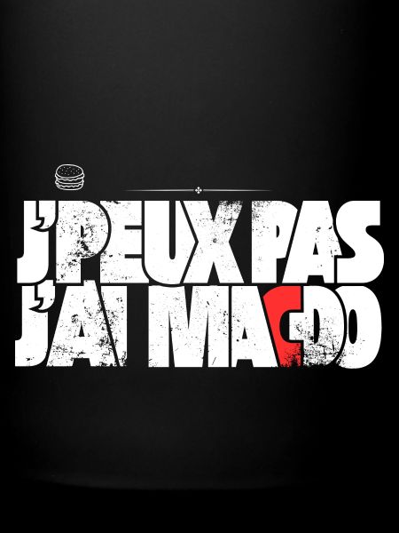 J'peux pas j'ai Macdo