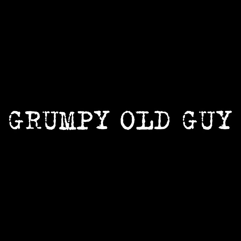 Grumpy Old Guy Minimal Typo Saying