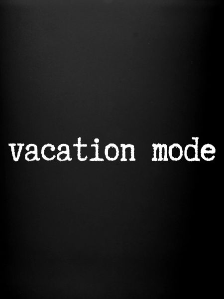 vacation mode
