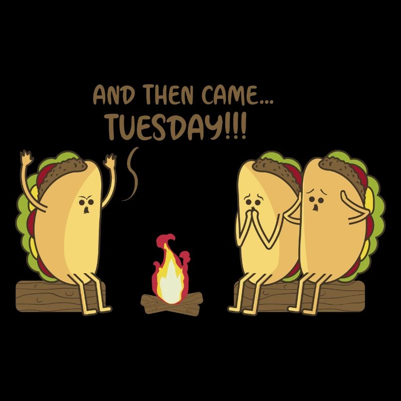 C’est Taco Tuesday Humour Phrase Joke Meme