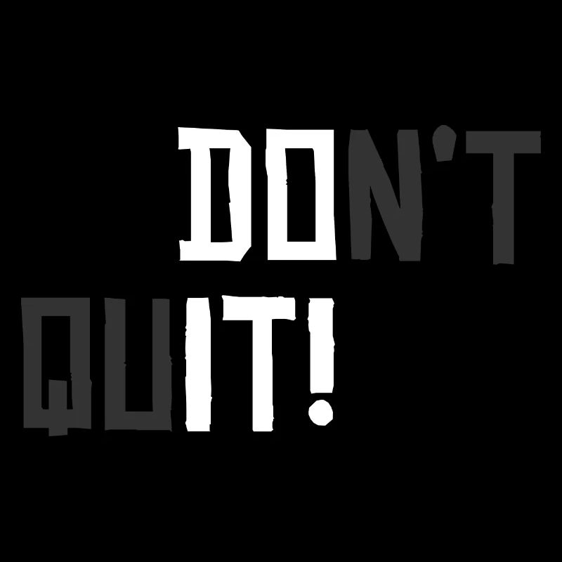 N’arrêtez pas! Fais-le!