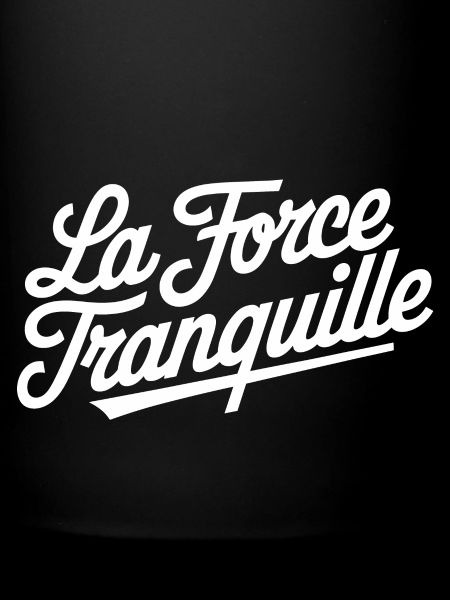 La force tranquille