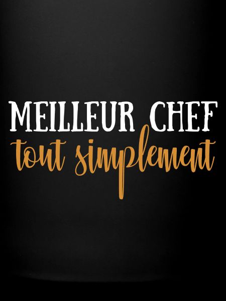 Meilleur chef tout simplement