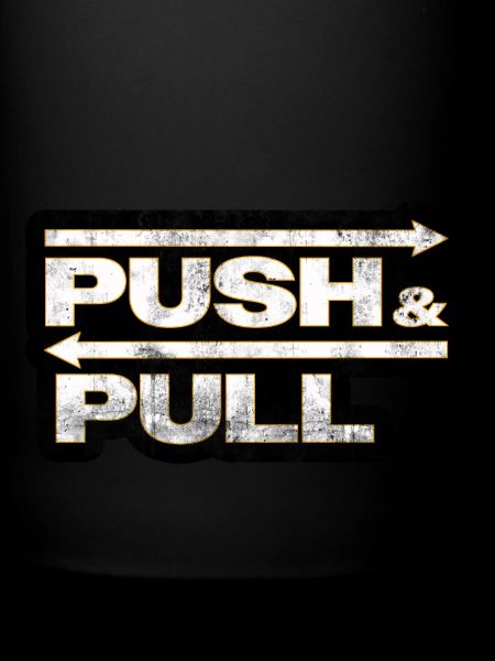 Push and Pull grunsh