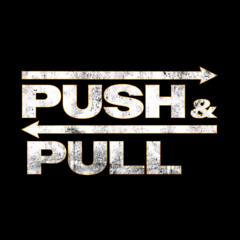 Push and Pull grunsh