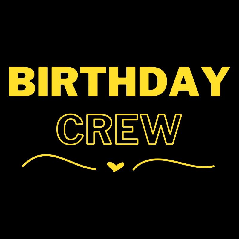 Birthday Crew