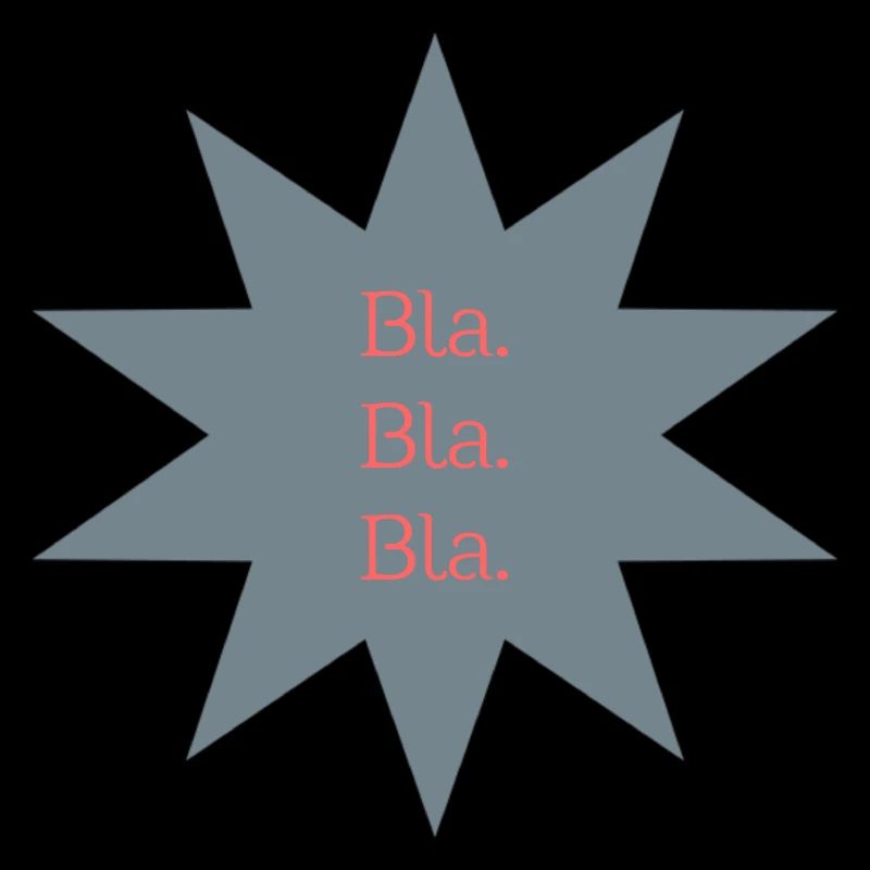 Bla. Bla. Bla. - Stern Design