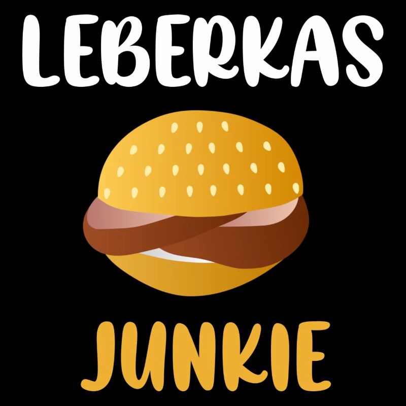 Leberkäse Junkie Spruch Fleischkäsebrötchen