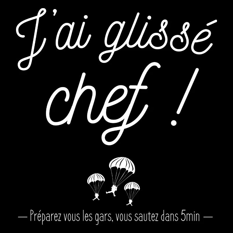T-shirt j'ai glisse chef
