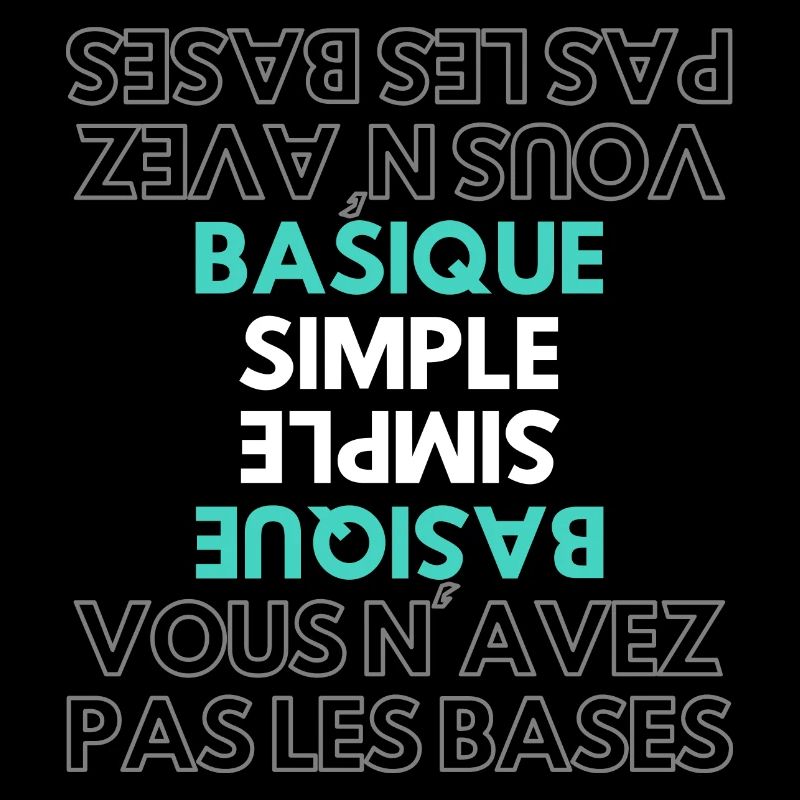 Basique, Simple, Simple, Vous n'avez pas les bases