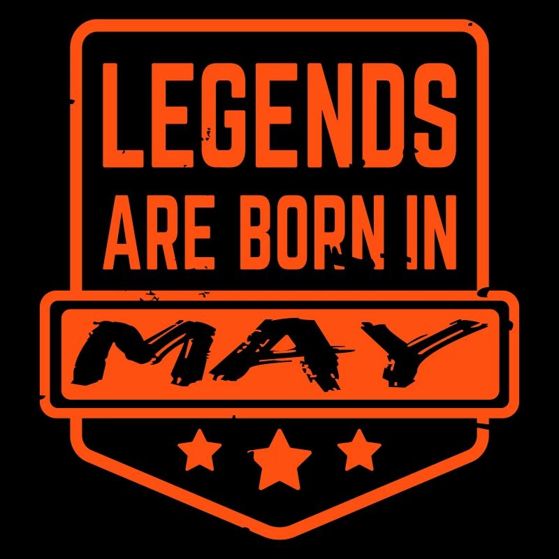 Legends are born in May