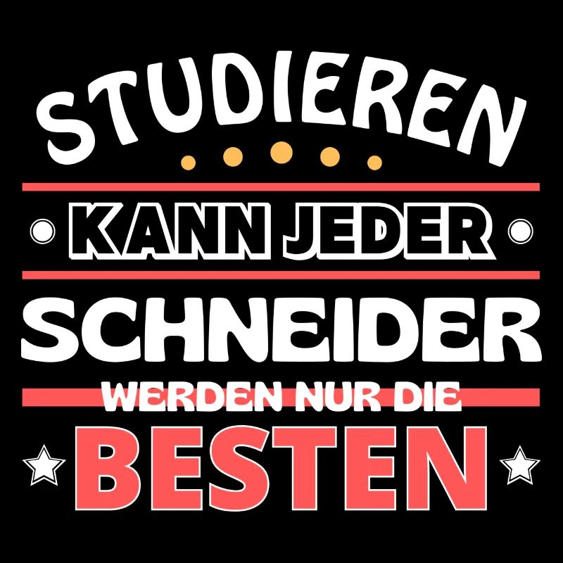 Nur die Besten werden Schneider