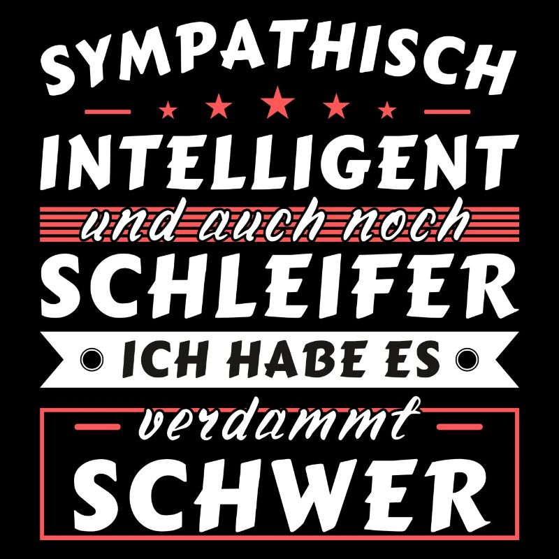 Sympathisch und intelligent - Schleifer Edition