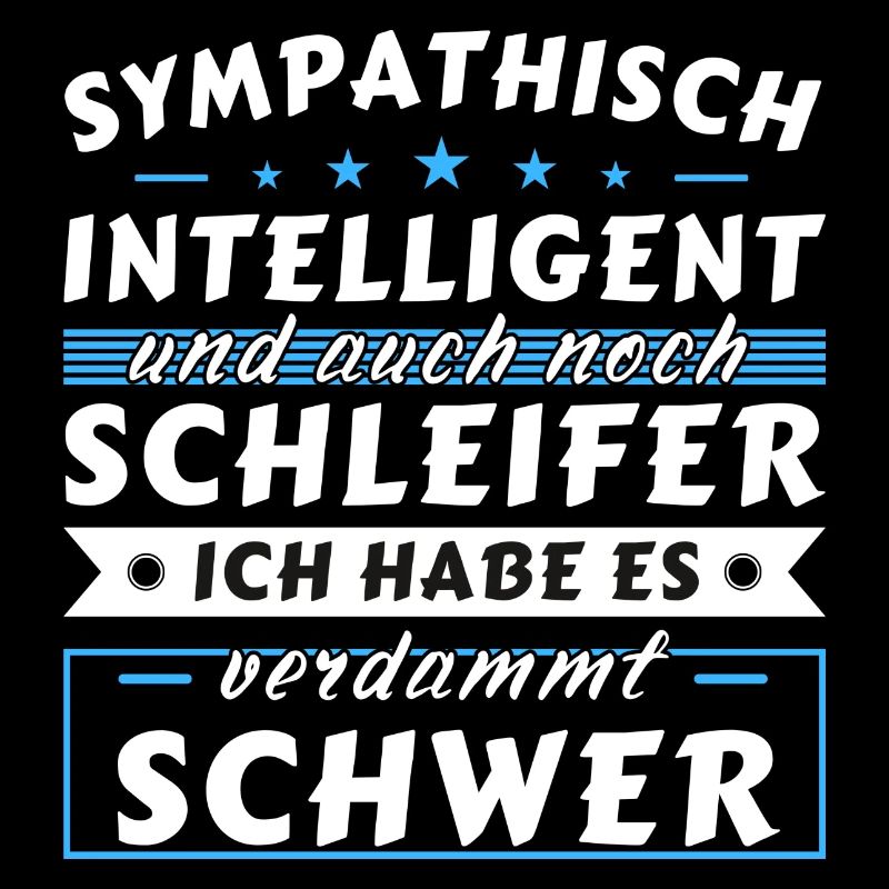 Sympathisch und intelligent - Schleifer Edition