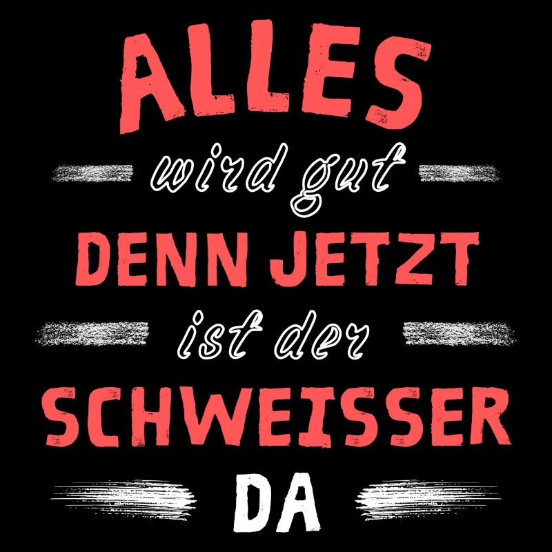 Alles wird gut denn jetzt ist der Schweißer da