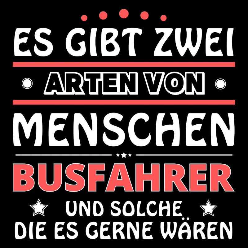 Busfahrer Geschenk - zwei Arten von... Design