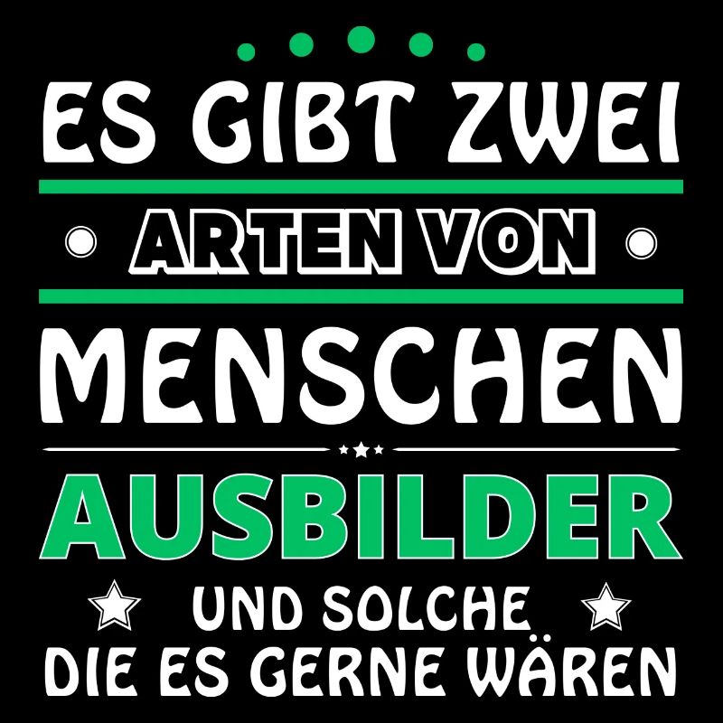 Ausbilder Geschenk - zwei Arten von... Design
