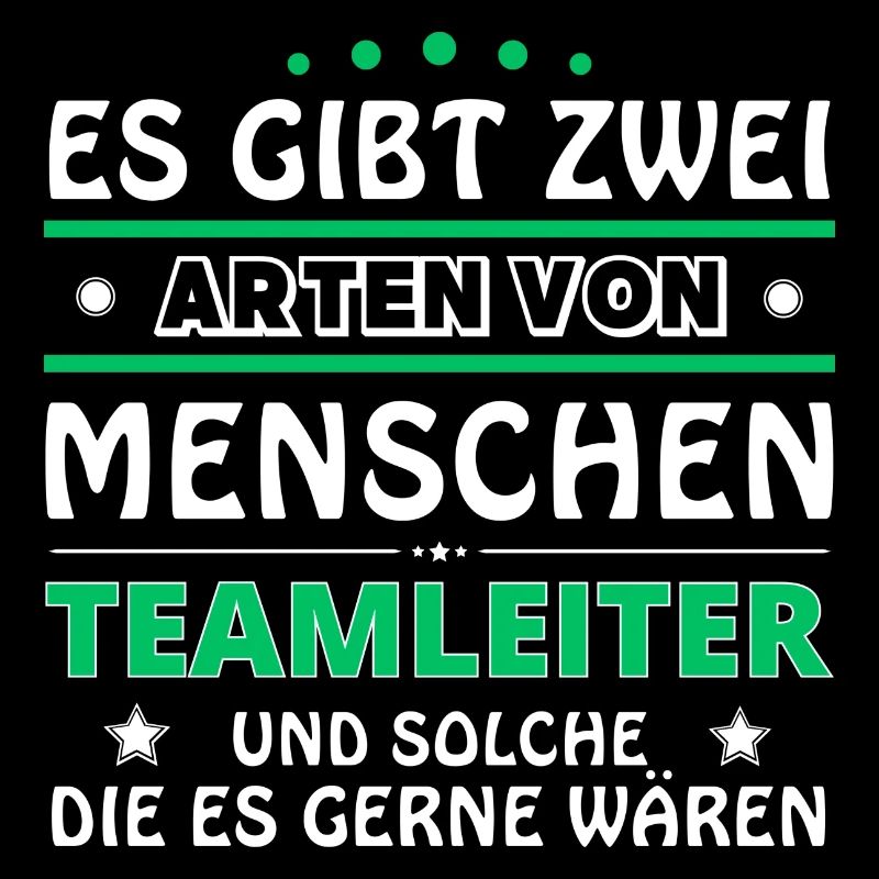 Teamleiter Geschenk - zwei Arten von... Design