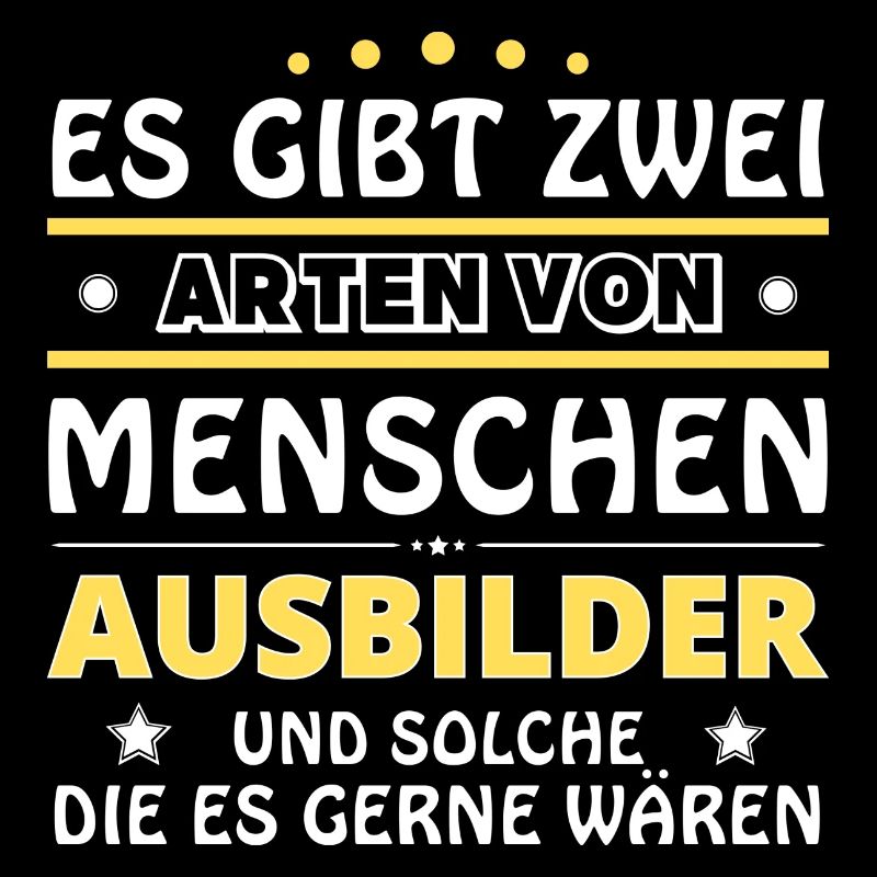 Ausbilder Geschenk - zwei Arten von... Design