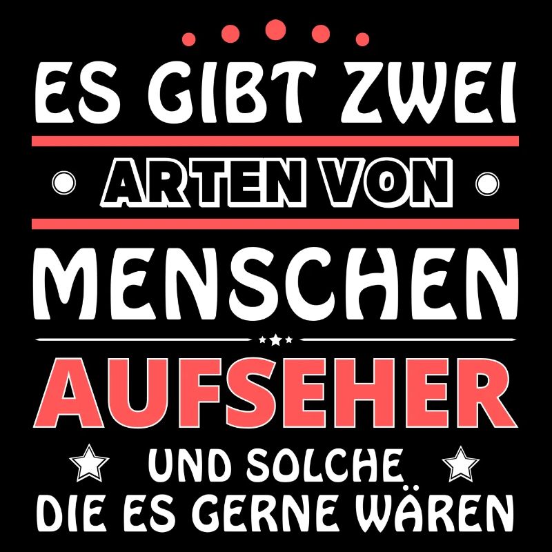 Aufseher Geschenk - zwei Arten von... Design