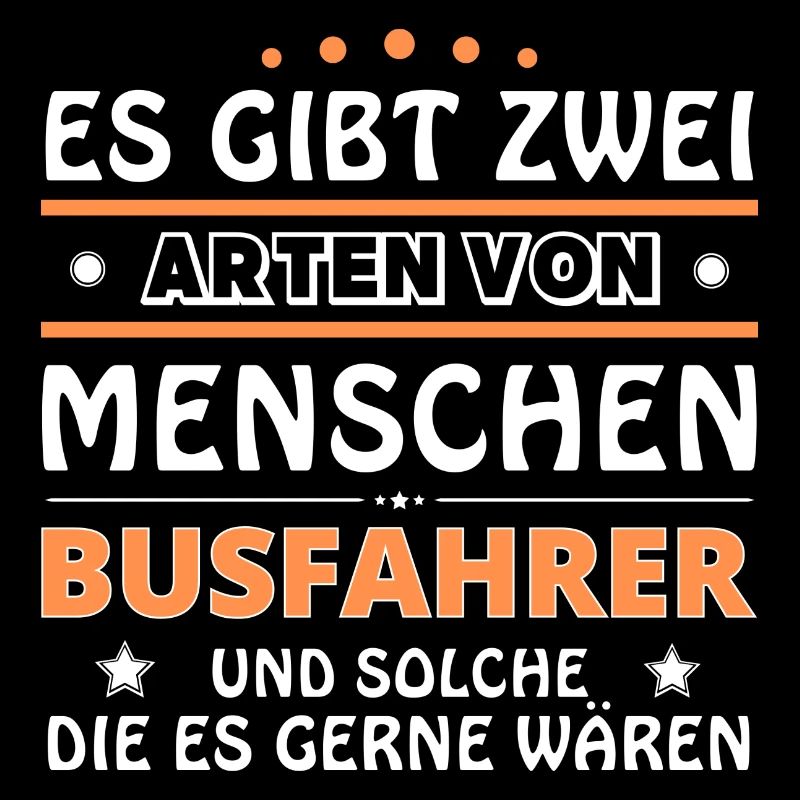 Busfahrer Geschenk - zwei Arten von... Design