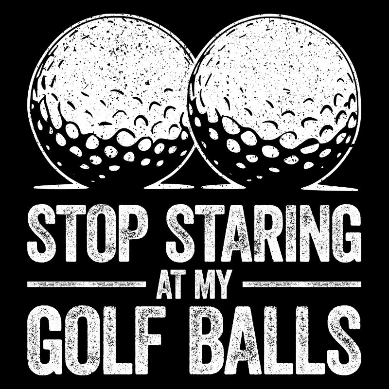 Please don't stare at my golf balls