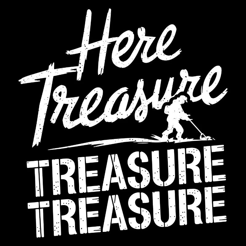 Treasure Hunter Saying for Men