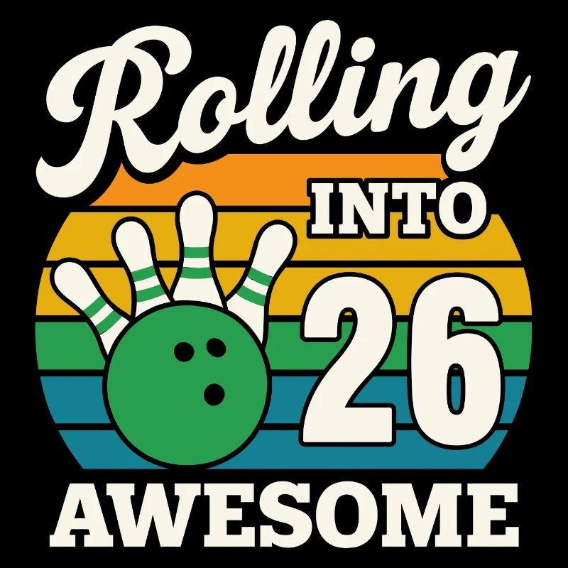 Rolling Into 26 Birthday Design