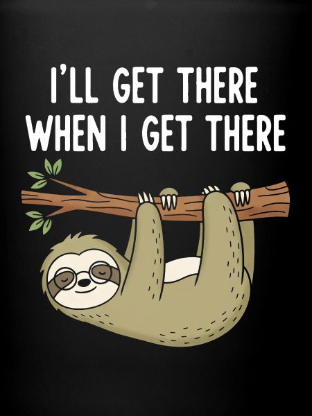 Casual Sloth Saying