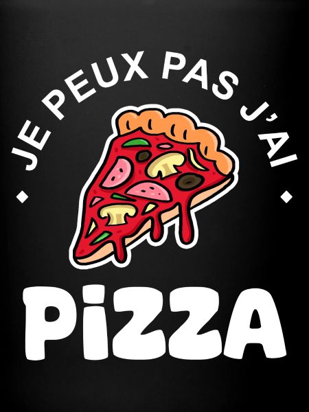 Je peux pas j-ai Pizza