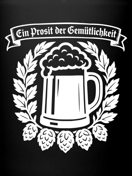 Ein Prosit der Gemütlichkeit