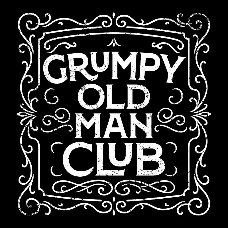 Grumpy Old Man Club