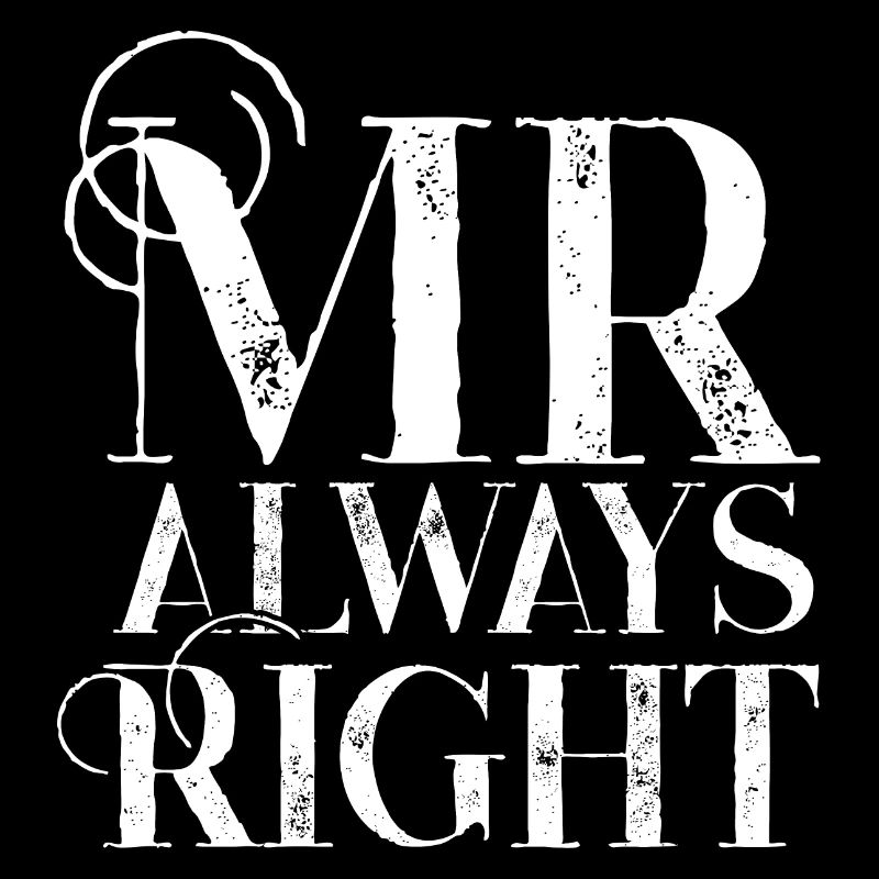 Mr Always Right - Partnerlook Design à Mme Right