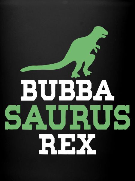 Bubba Saurus Rex