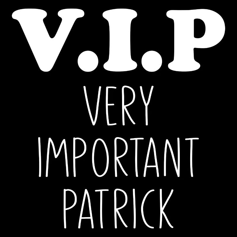 VIP - Very Important Patrick- Anniversaire Patrick