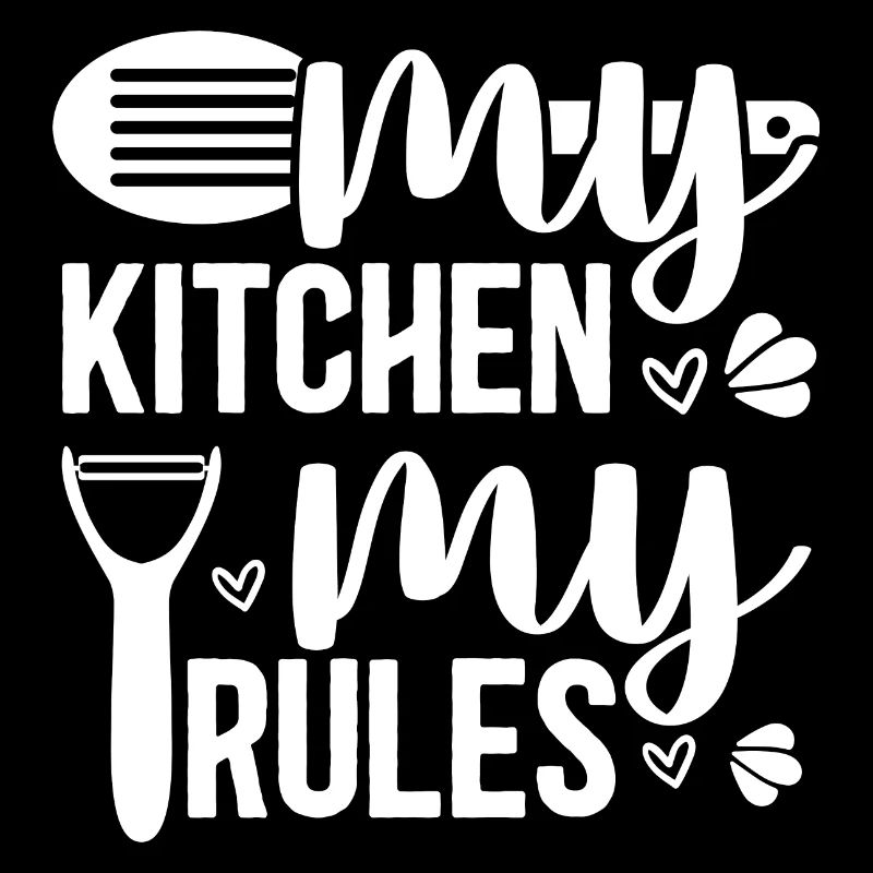 My Kitchen My Rules - Funny Kitchen Saying