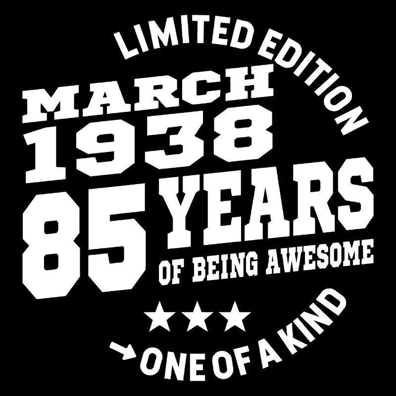 85 years old - Awesome since march 1938
