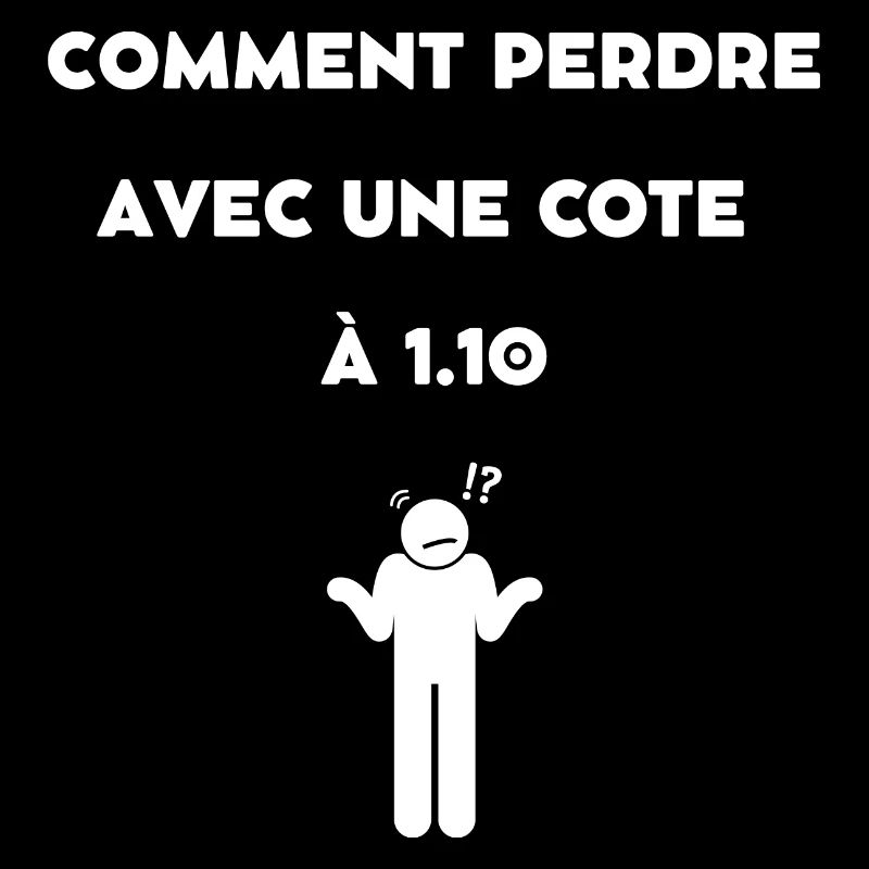comment perdre avec une cote à 1.10