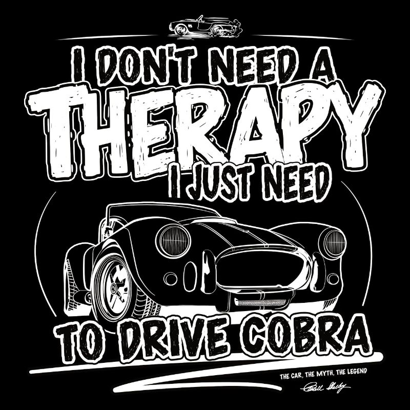 I don't need therapy, I just need Cobra ...