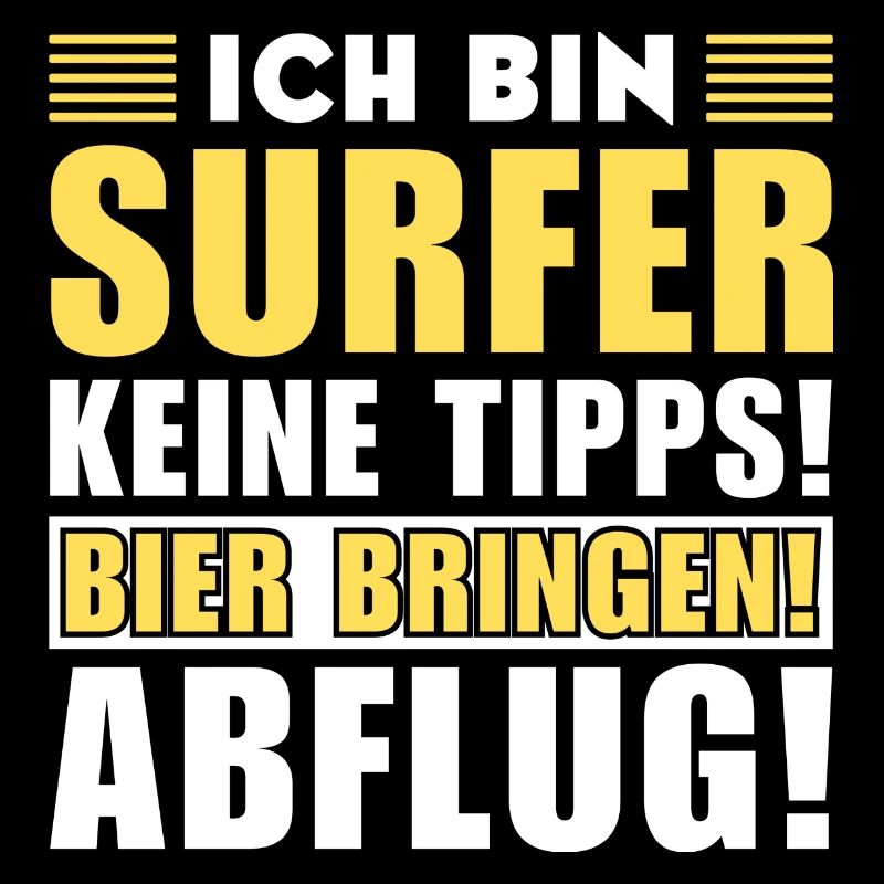 Ich bin Surfer - Keine Tipps! Bier bringen