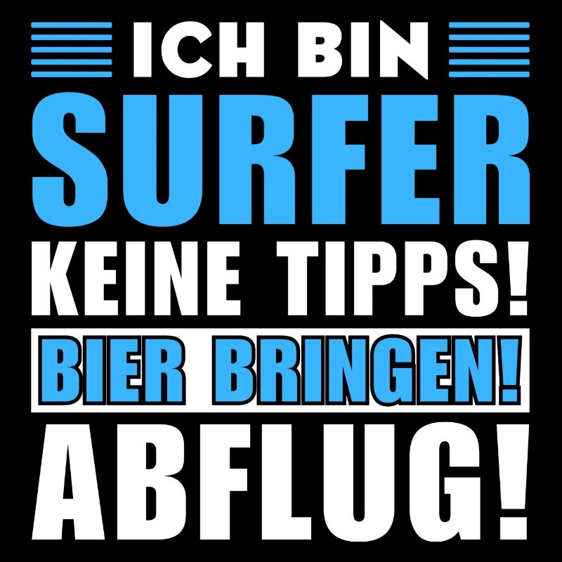 Ich bin Surfer - Keine Tipps! Bier bringen