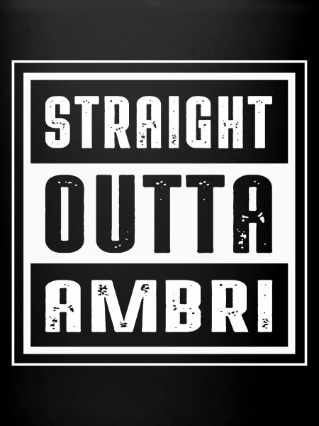 STRAIGHT OUTTA AMBRI