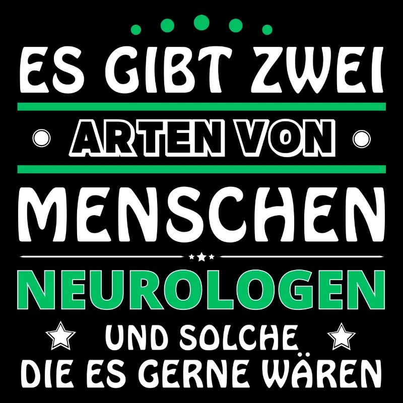 Neurologist Gift - Two Types of... Design