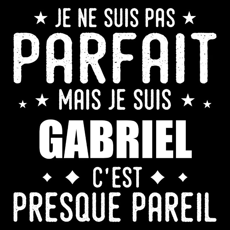 Gabriel : authentique, imparfait, top, perfection