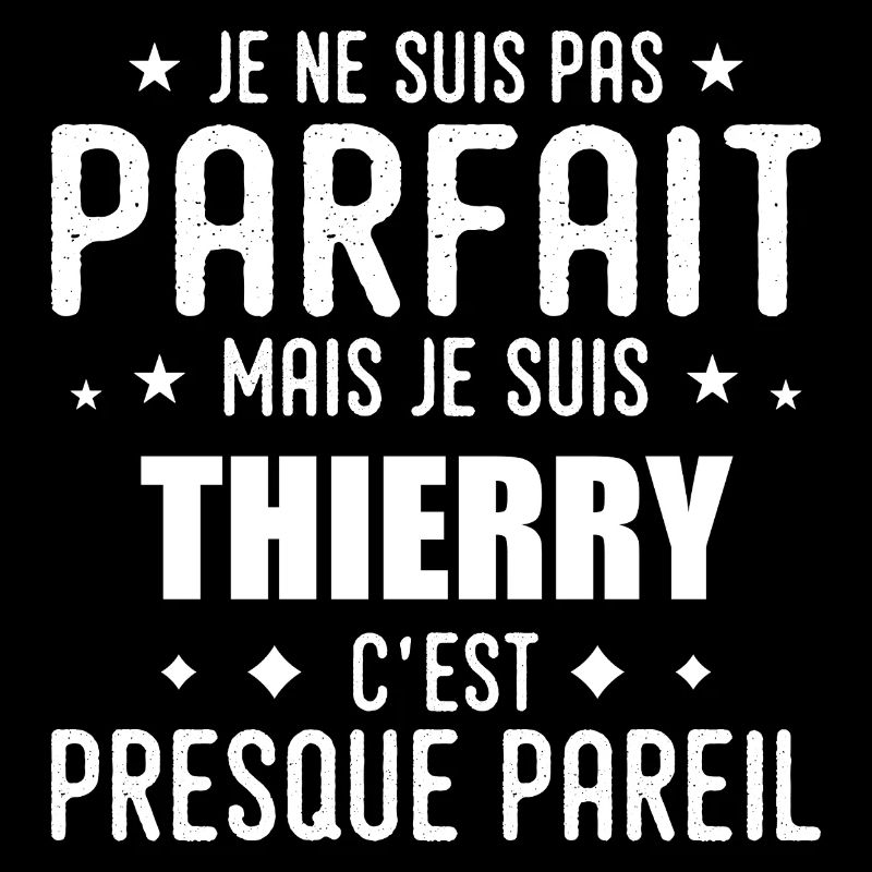 Thierry: authentisch, unvollkommen, oben, perfekt