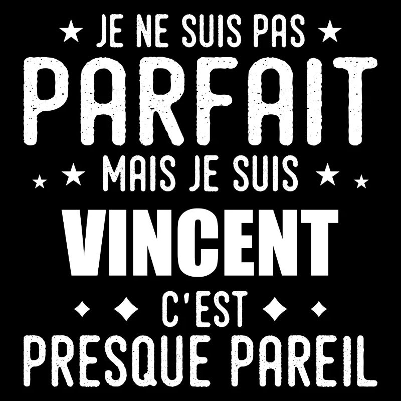 Vincent: authentic, imperfect, top, perfection