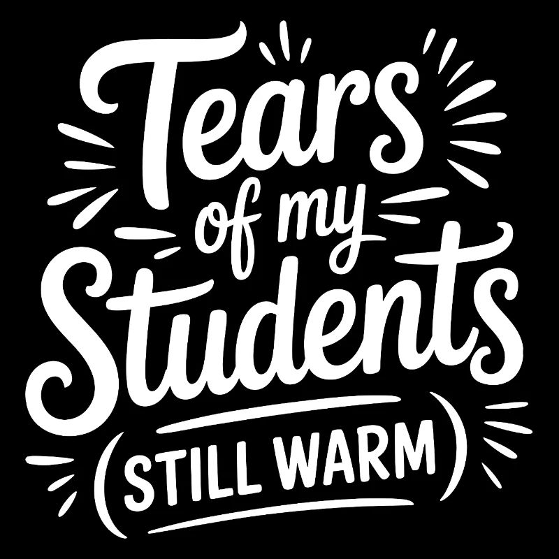 Larmes de mes élèves Cadeau d’appréciation de l’enseignant