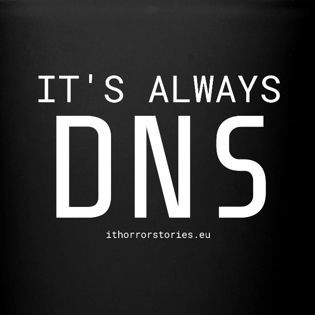 Its Always DNS